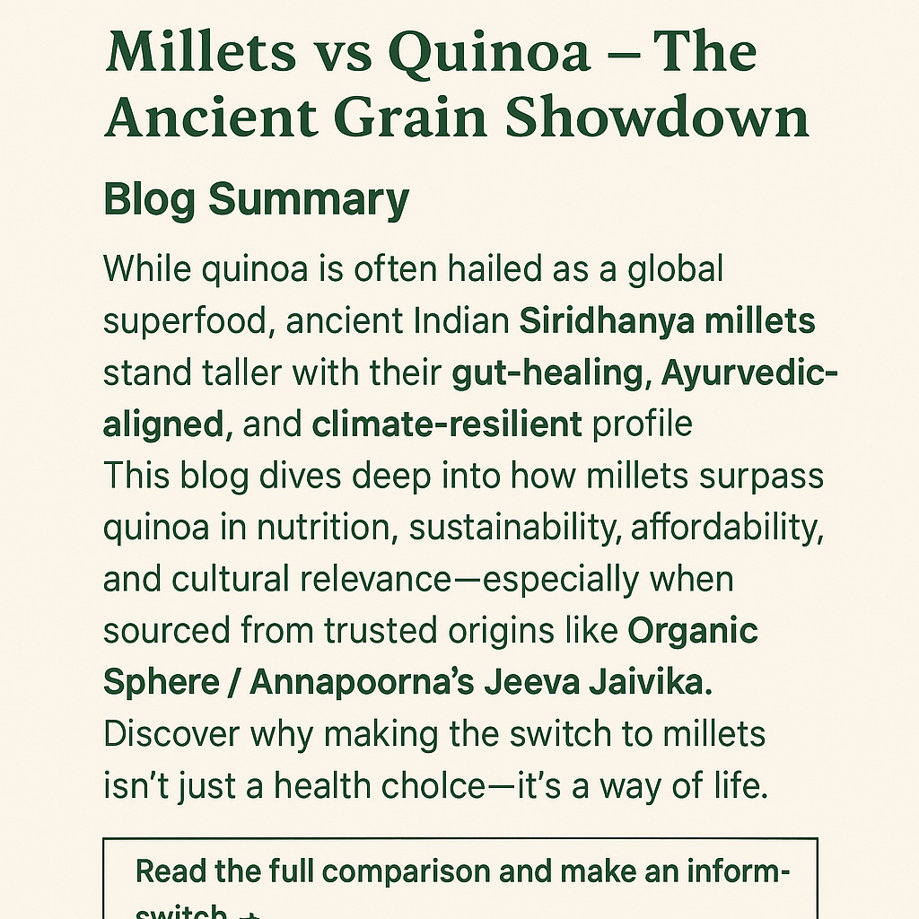 Millets vs Quinoa: Why Millets Are the Ancient Superfood for Modern Wellness
