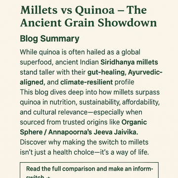 Millets vs Quinoa: Why Millets Are the Ancient Superfood for Modern Wellness